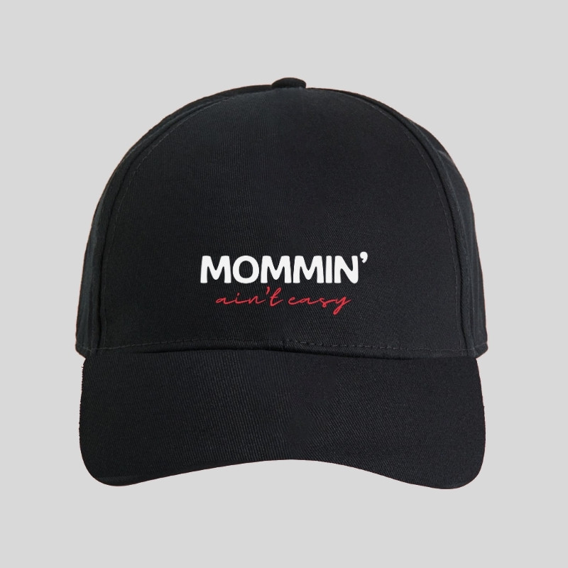 Mommin' Ain't Easy Cap